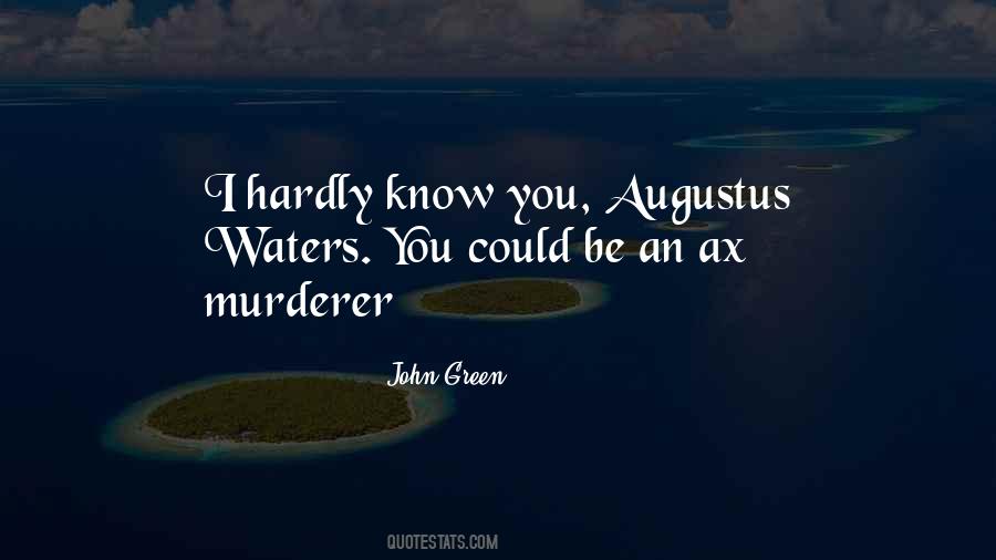 Quotes About Augustus #1382366