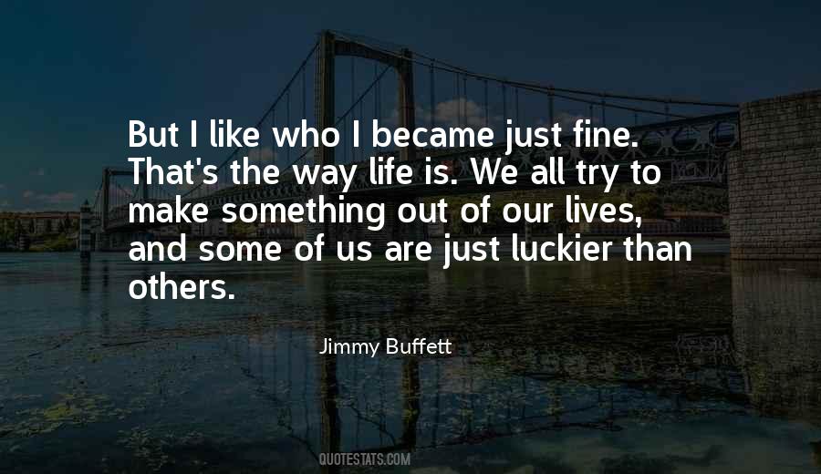 Quotes About Jimmy Buffett #929312