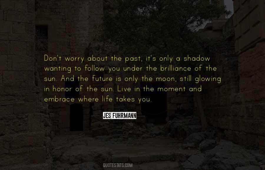 Shadow Of The Past Quotes #480864
