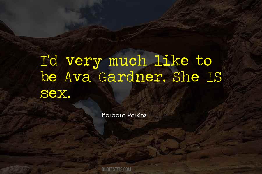 Quotes About Ava Gardner #1454708