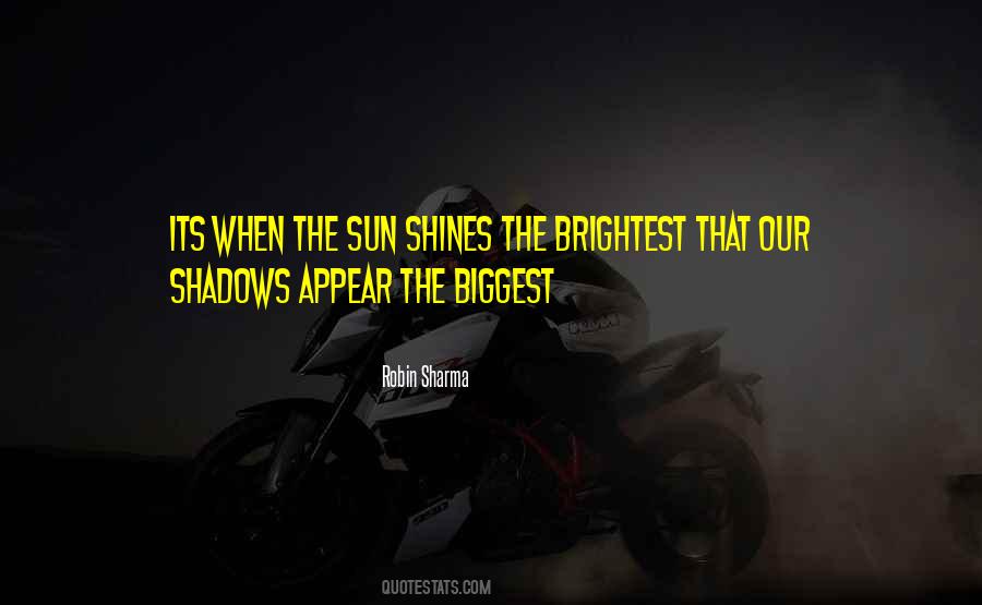 Shadow Sun Quotes #1271430