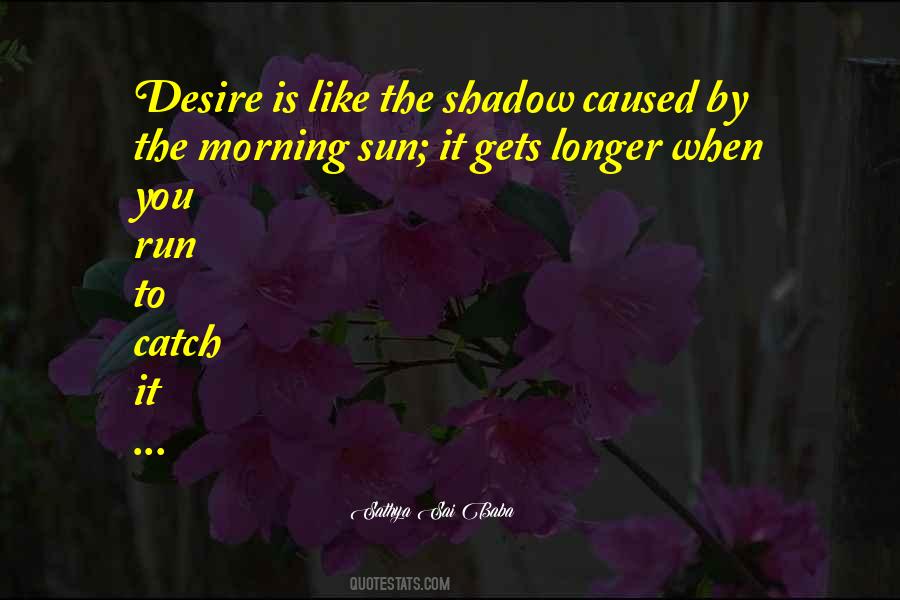 Shadow Sun Quotes #1345310