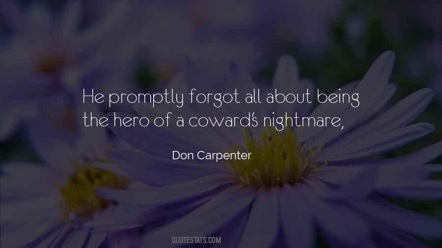 Quotes About Being A Coward #466021
