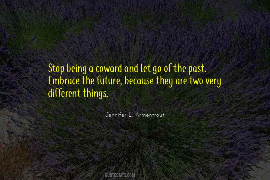 Quotes About Being A Coward #776886