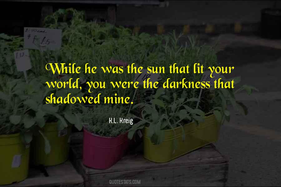 Shadowed Quotes #1838869