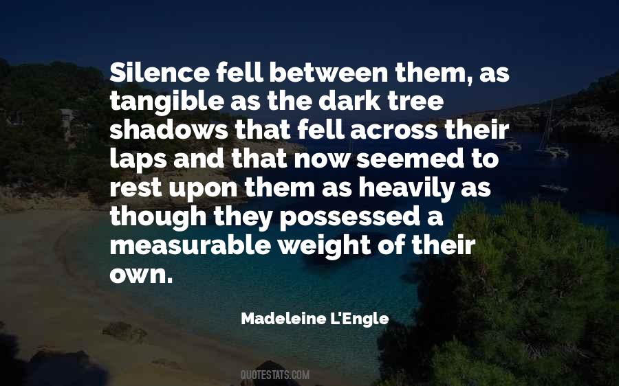 Shadows In The Silence Quotes #1222823