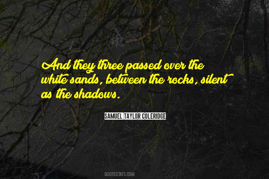 Shadows In The Silence Quotes #729290