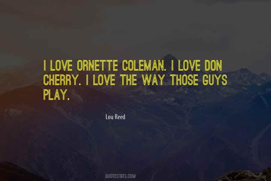 Quotes About Ornette Coleman #1565389