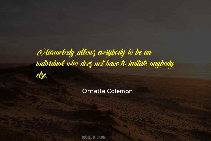 Quotes About Ornette Coleman #219491