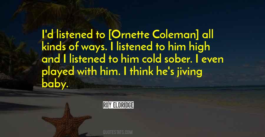 Quotes About Ornette Coleman #433687