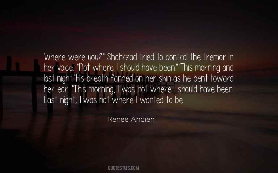 Shahrzad Quotes #1233909