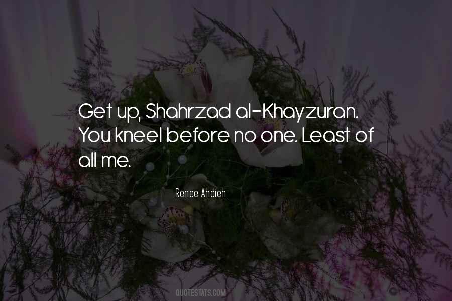 Shahrzad Quotes #1597459