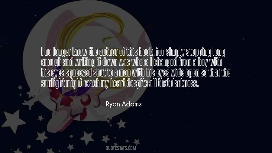 Quotes About Ryan Adams #1103699