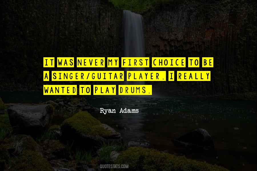 Quotes About Ryan Adams #1135012