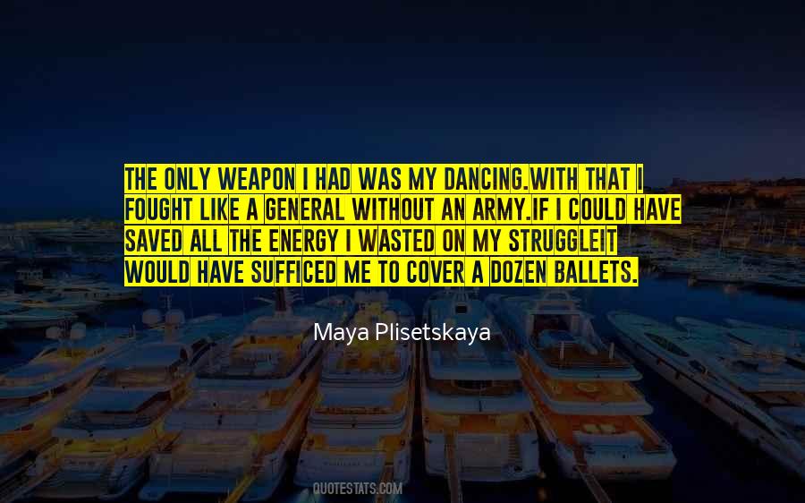 Quotes About Maya Plisetskaya #1704022