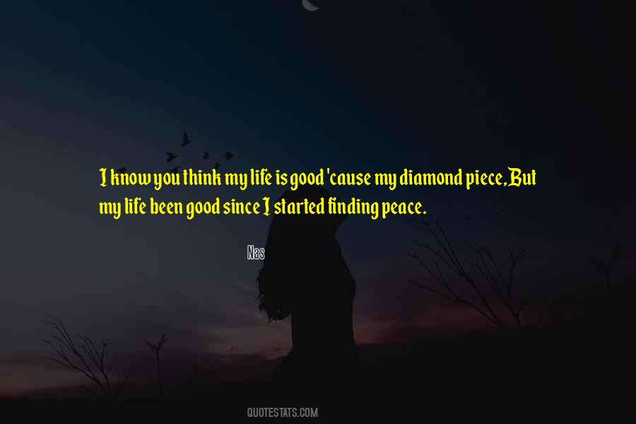 Quotes About Life Is Good #1294013