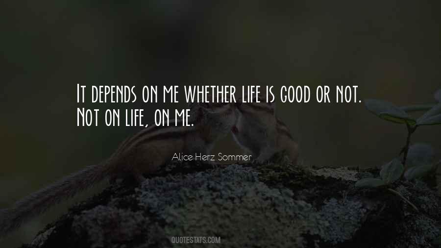 Quotes About Life Is Good #166570