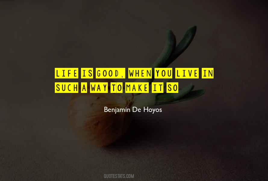 Quotes About Life Is Good #1834951