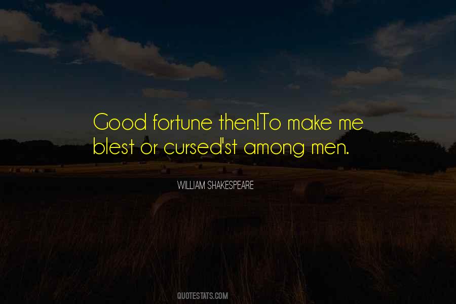 Shakespeare Fortune Quotes #1294533