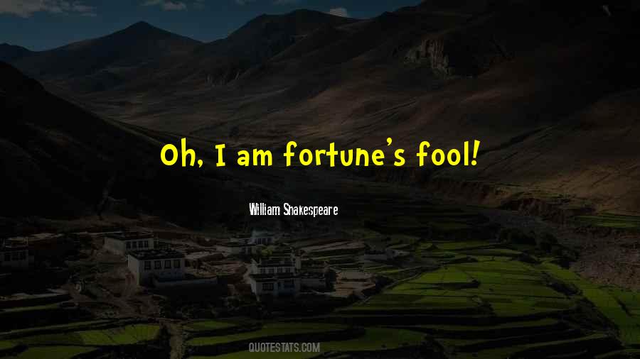 Shakespeare Fortune Quotes #14545