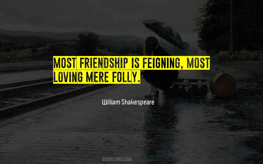 Shakespeare Friendship Quotes #1458405