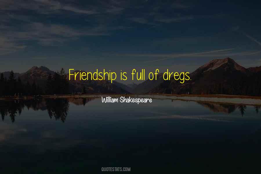 Shakespeare Friendship Quotes #1784993