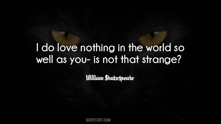 Shakespeare I Love You Quotes #1476935