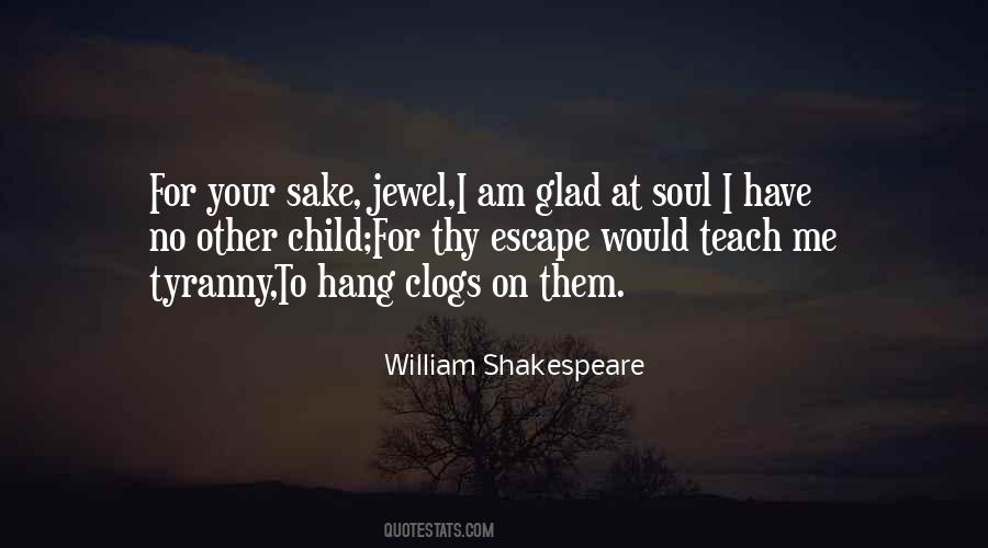 Shakespeare Jewel Quotes #1264093