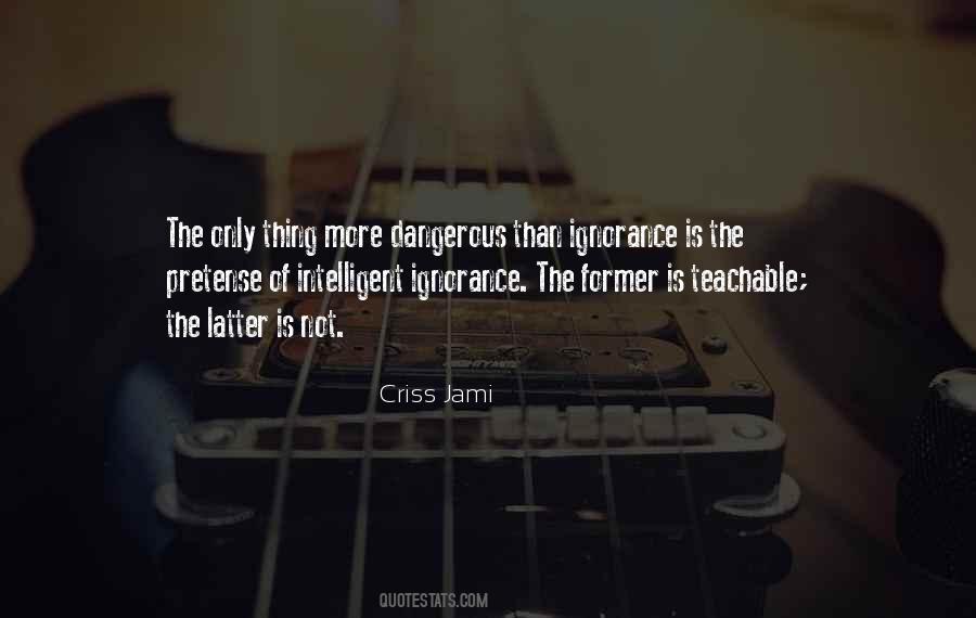 Quotes About Arrogance And Ignorance #1054938