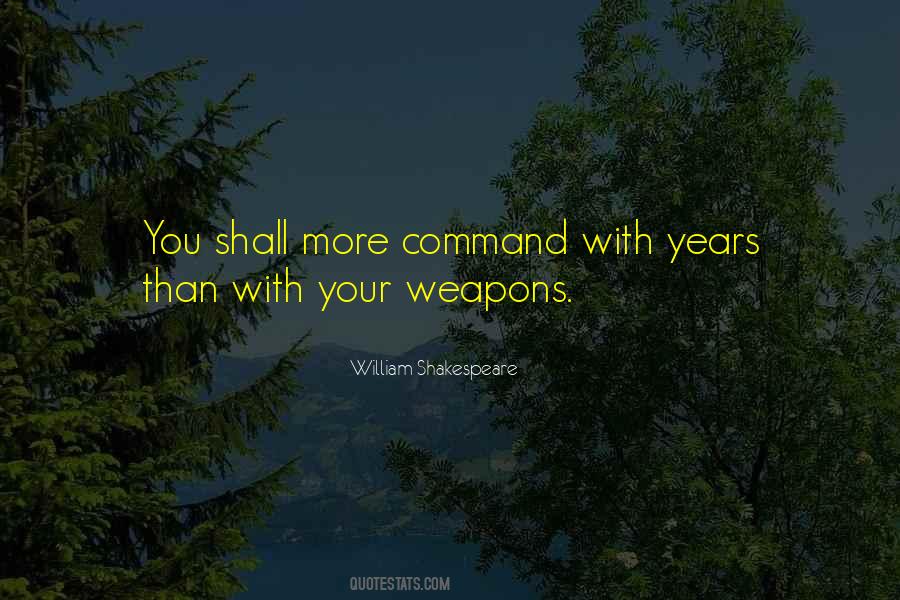 Shakespeare Weapons Quotes #1216805