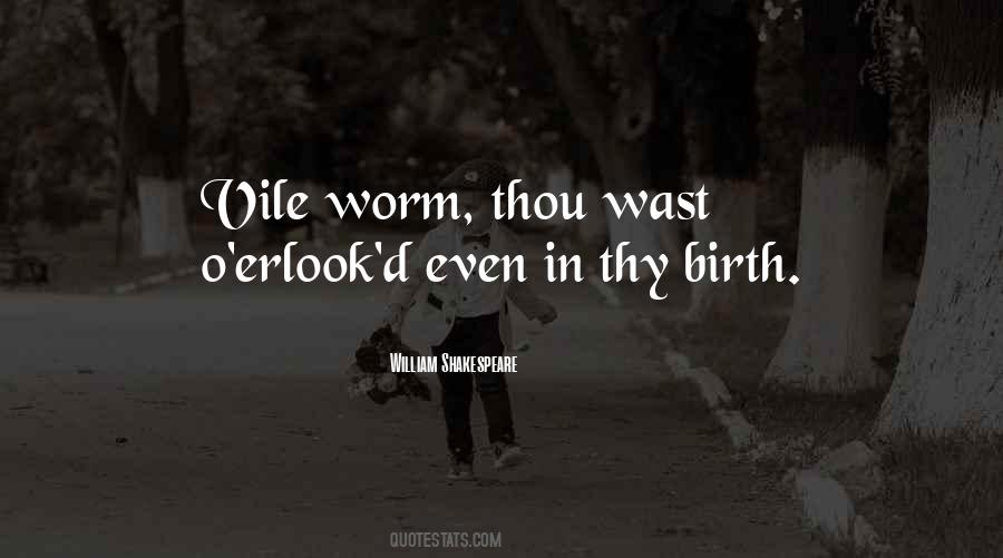 Shakespeare Worm Quotes #637524