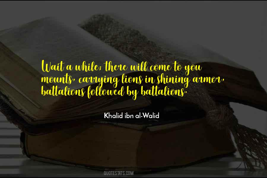 Quotes About Khalid Ibn Al-walid #830720