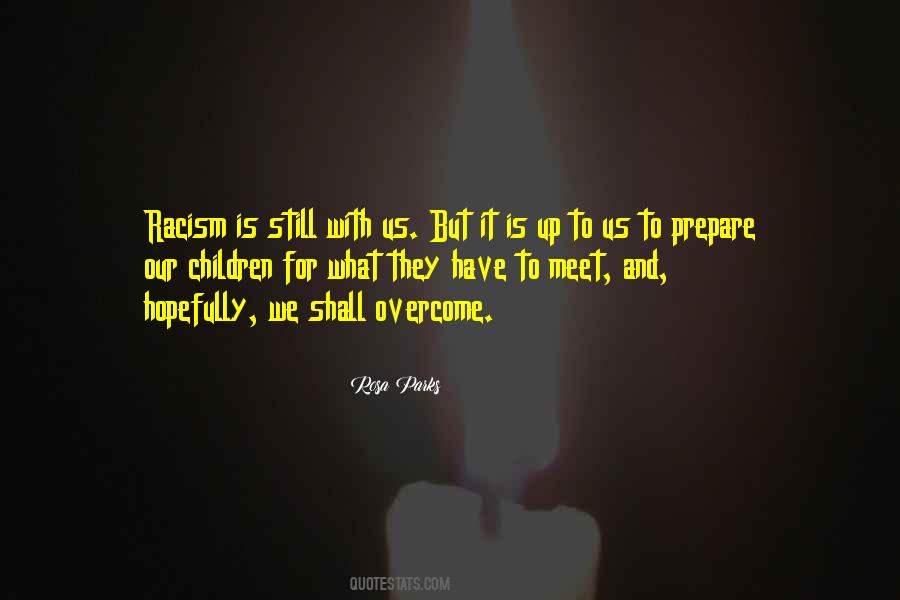 Shall Overcome Quotes #1507582