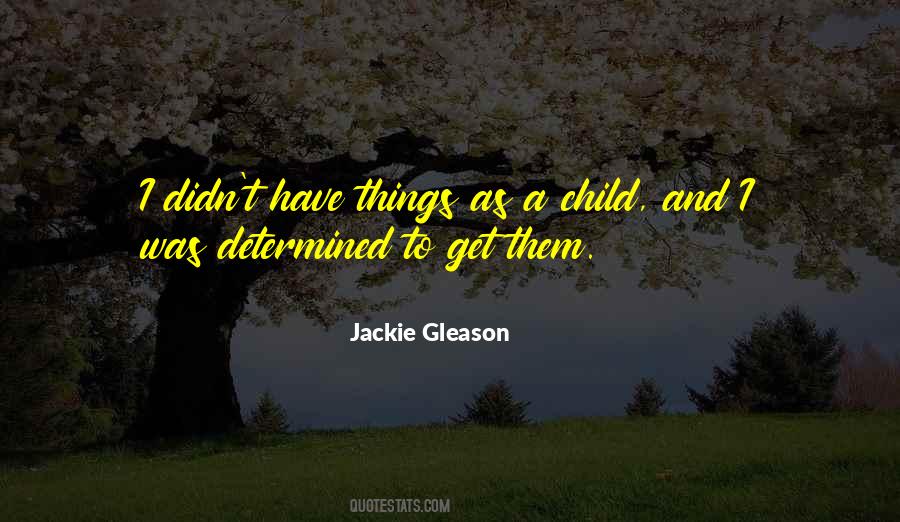 Quotes About Jackie Gleason #1114713