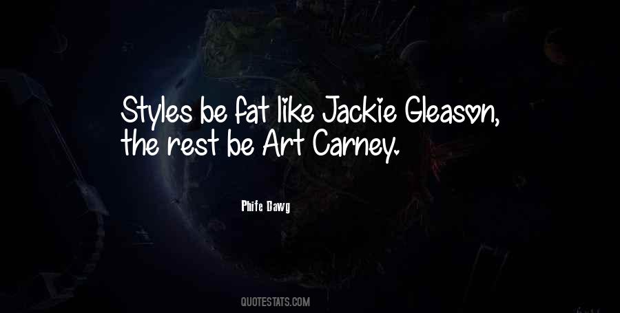 Quotes About Jackie Gleason #240384