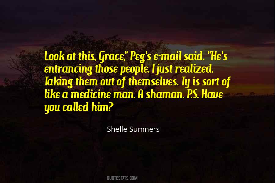 Shaman Quotes #1769859