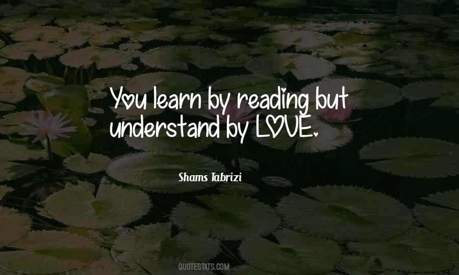 Shams Tabrizi Love Quotes #653254