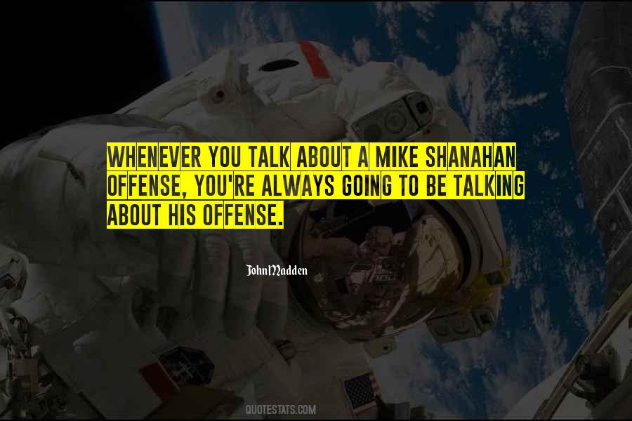 Shanahan Quotes #1105915