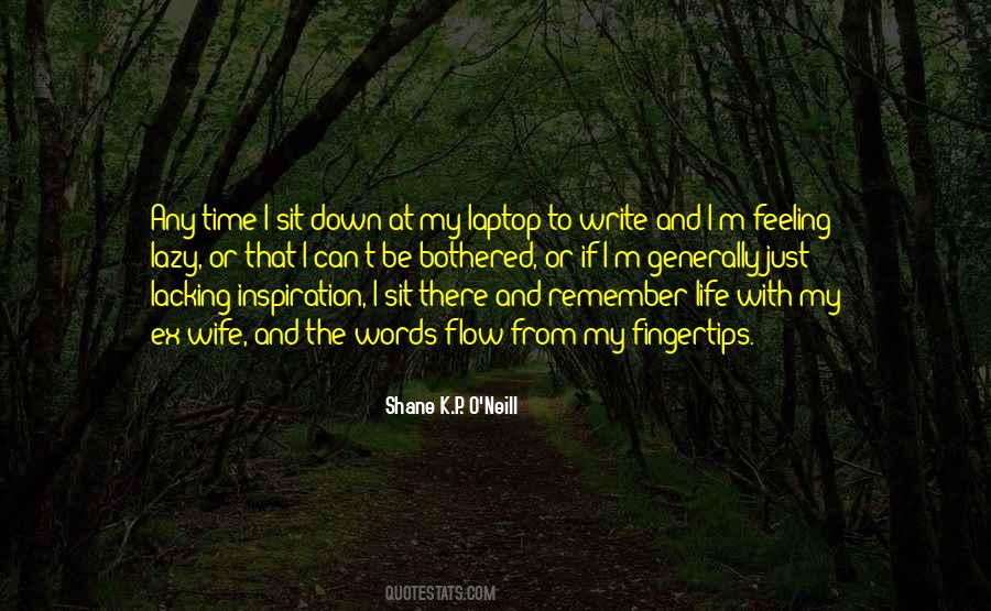 Shane O'neill Quotes #33949