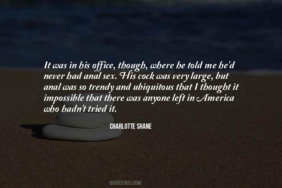 Shane Told Quotes #1657543