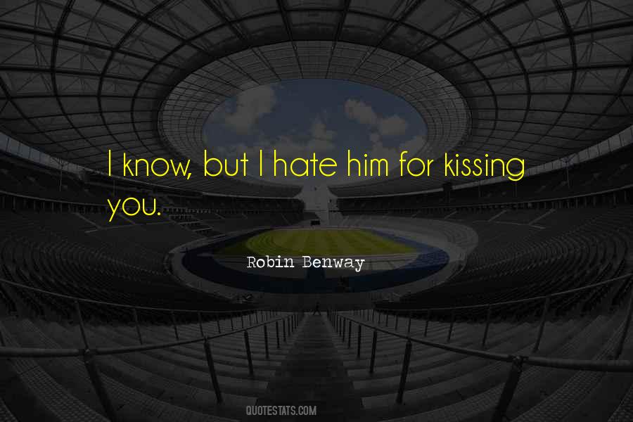 Quotes About Benway #1054513