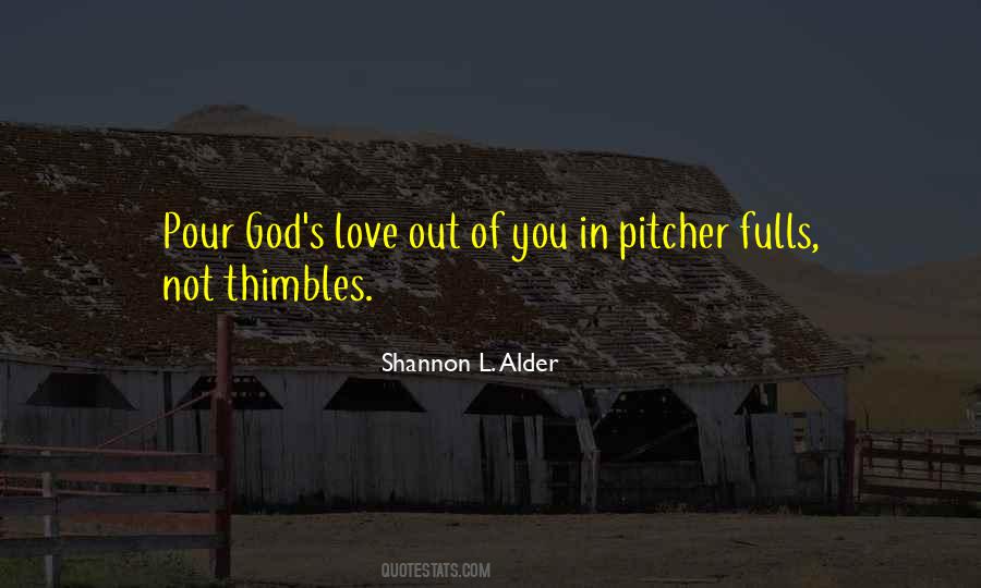 Shannon L Alder Love Quotes #375932
