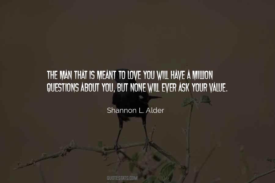 Shannon L Alder Love Quotes #602267