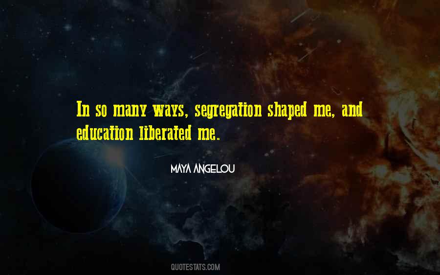 Shaped Me Quotes #101820