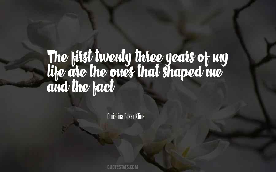 Shaped Me Quotes #1498921