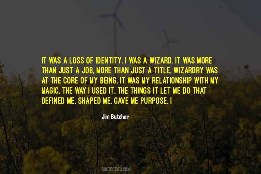 Shaped Me Quotes #1563956