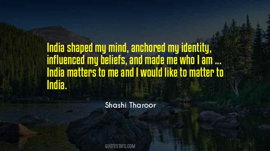 Shaped Me Quotes #284184