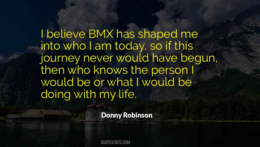 Shaped Me Quotes #774512