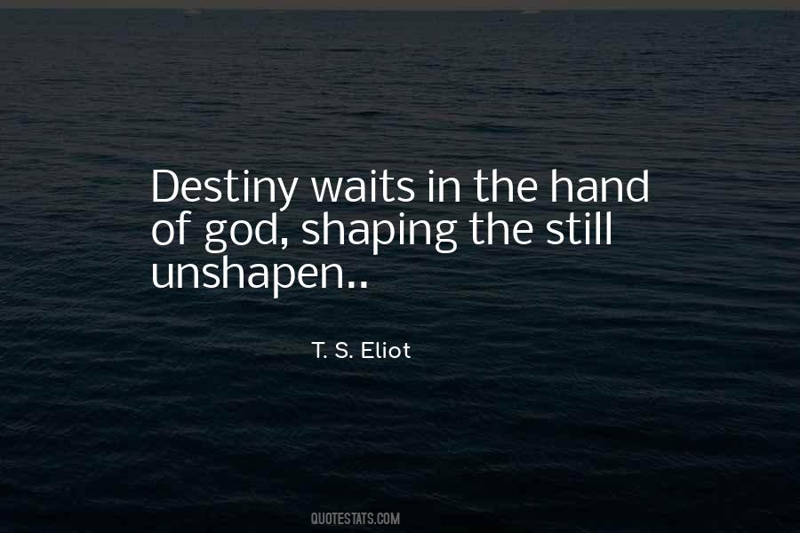 Shaping Destiny Quotes #1845949