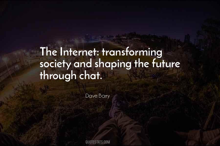 Shaping Our Future Quotes #1319787